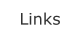 Links